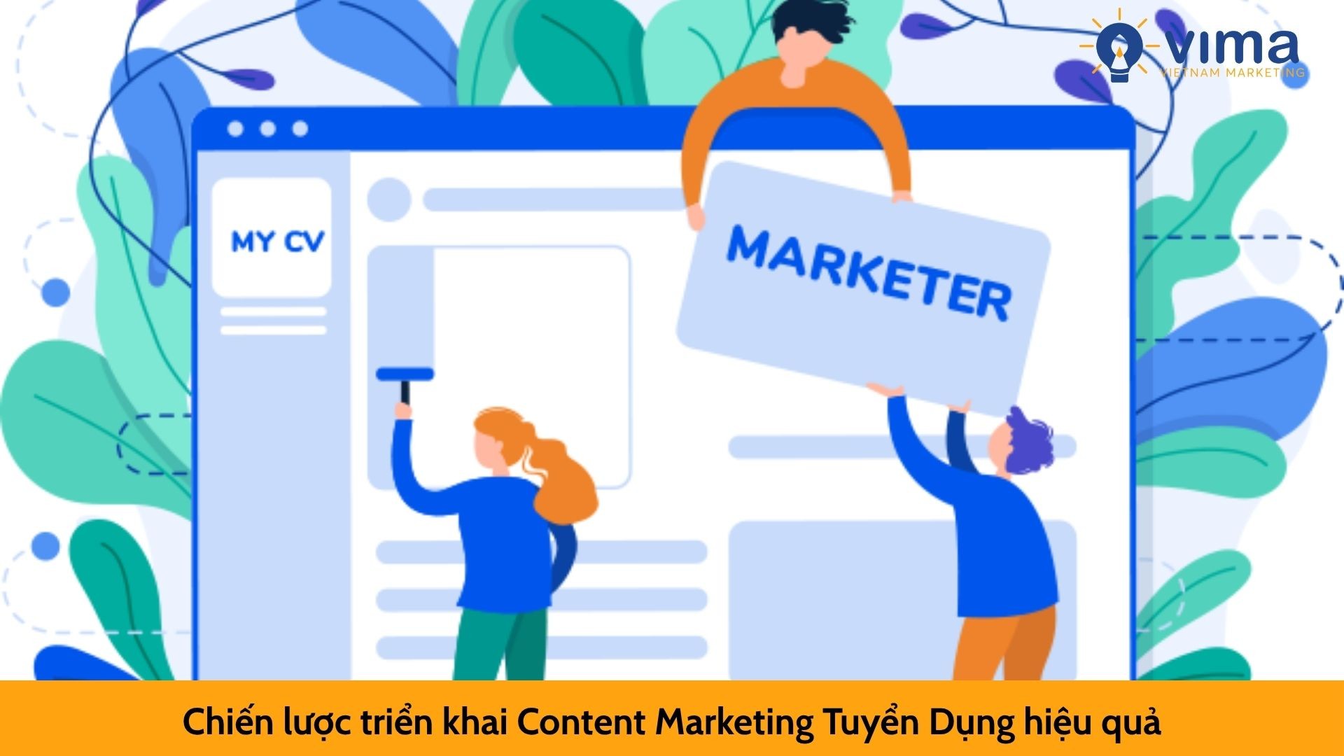 Chiến lược triển khai Content Marketing Tuyển Dụng hiệu quả